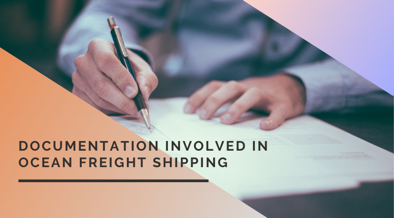 Documentation Involved In Ocean Freight Shipping