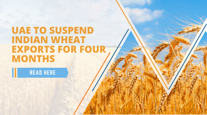 UAE to Suspend Indian Wheat Exports for Four Months